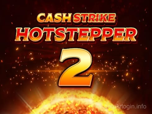 Cash Strike Hotstepper 2